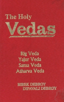 Hardcover The Holy Vedas ; Rig Veda, Yajur Veda, Sama Veda, Atharva Veda Book