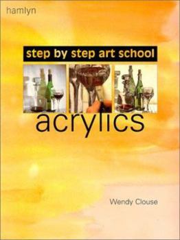 Step-by-Step Art School: Acrylics (Step by Step Art School)