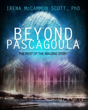 Paperback Beyond Pascagoula: The Rest of the Amazing Story Book