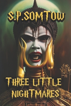 Paperback Three Little Nightmares: Uncollected Horror Tales Book