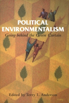 Paperback Political Environmentalism: Going Behind the Green Curtain Book