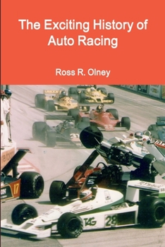 Paperback The Exciting History of Auto Racing Book