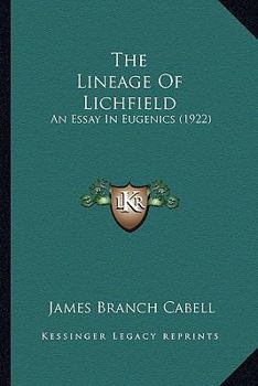 Paperback The Lineage Of Lichfield: An Essay In Eugenics (1922) Book