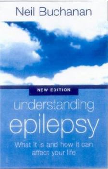 Paperback Understanding Epilepsy : What It Is and How It Can Affect Your Life Book