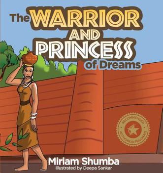 Paperback The Warrior and Princess of Dreams: A tale from Africa Book