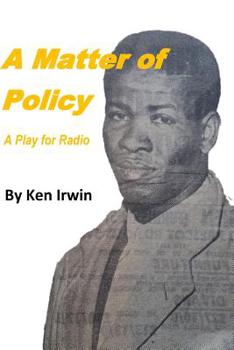 Paperback A Matter of Policy: A Play for Radio Book