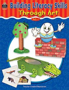 Paperback Building Literacy Skills Through Art Book