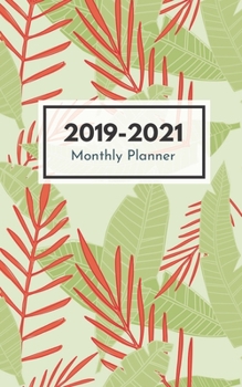 2019-2021 Monthly Planner: Three Year Planner Monthly Schedule Organizer 36 Months Calendar Agenda To Do List 5x8 Inch Notebook (Volume 26) (2019-2021 Monthly Planner 5x8)