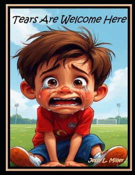 Tears Are Welcome Here