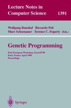 Paperback Genetic Programming: First European Workshop, Eurogp'98, Paris, France, April 14-15, 1998, Proceedings Book