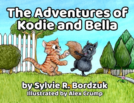 Paperback The Adventures of Kodie and Bella Book