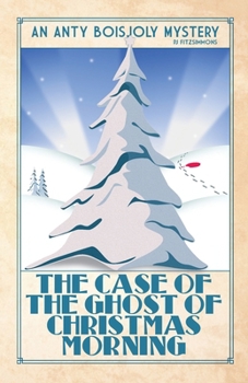 The Case of the Ghost of Christmas Morning