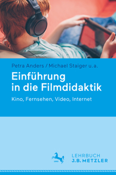 Paperback Einführung in Die Filmdidaktik: Kino, Fernsehen, Video, Internet [German] Book