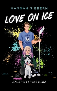 Paperback Love on Ice: Volltreffer ins Herz [German] Book
