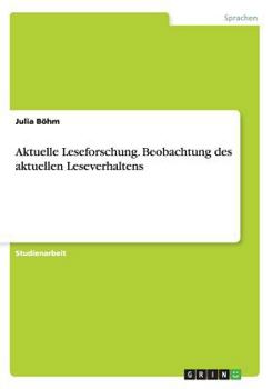 Paperback Aktuelle Leseforschung. Beobachtung des aktuellen Leseverhaltens [German] Book