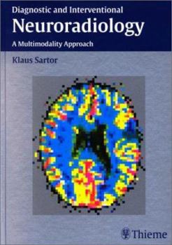 Hardcover Diagnostic and Interventional Neuroradiology: A Multimodality Approach Book