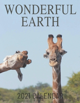 Paperback Wonderful Earth: 2021 Wall Calendar, 11" x 8.5", Nature Photography Science Book