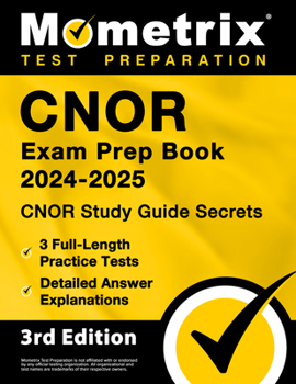 Paperback Cnor Exam Prep Book 2024-2025 - Cnor Study Guide Secrets, 3 Full-Length Practice Tests, Detailed Answer Explanations: [3rd Edition] Book