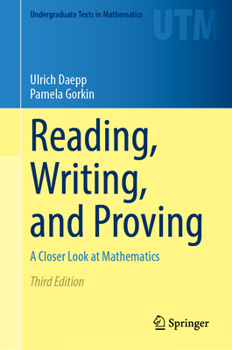 Hardcover Reading, Writing, and Proving: A Closer Look at Mathematics Book