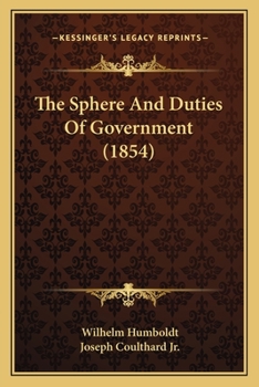Paperback The Sphere And Duties Of Government (1854) Book