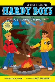 Camping Chaos - Book #16 of the Hardy Boys: Secret Files