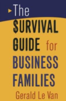 Hardcover The Survival Guide for Business Families Book
