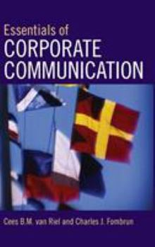 Hardcover Essentials of Corporate Communication: Implementing Practices for Effective Reputation Management Book