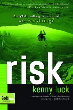 Paperback Risk: Are You Willing to Trust God with Everything? Book