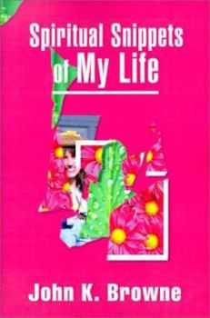 Paperback Spiritual Snippets of My Life Book