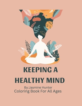 Paperback Keeping a Healthy Mind Coloring Book