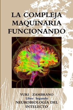 Paperback La Compleja Maquinaria Funcionando [Spanish] Book