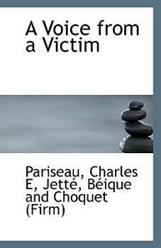 Paperback A Voice from a Victim Book