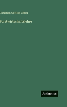 Forstwirtschaftslehre (German Edition)