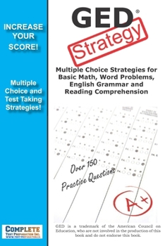 Paperback GED Strategy: Winning Multiple Choice Strategies for the GED Exam Book