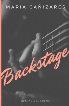 Paperback Backstage: Detrás del sueño [Spanish] Book
