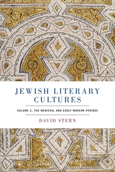 Paperback Jewish Literary Cultures: Volume 2, the Medieval and Early Modern Periods Book