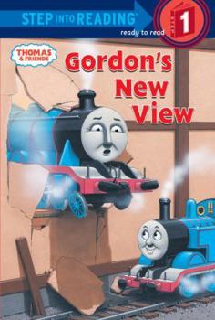 Unknown Binding Thomas and Friends: Gordon's New View (Thomas & Friends) (Step into Reading) Book
