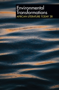 Hardcover Alt 38 Environmental Transformations: African Literature Today Book