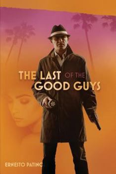 Paperback The Last of the Good Guys Book