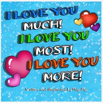 Paperback I love you Much, I love you most, I love you more! Book