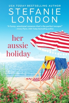 Her Aussie Holiday - Book #2 of the Patterson's Bluff