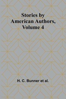Stories by American Authors, Volume 4