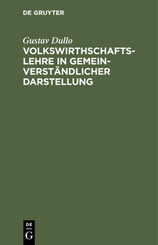 Hardcover Volkswirthschaftslehre in Gemeinverständlicher Darstellung [German] Book
