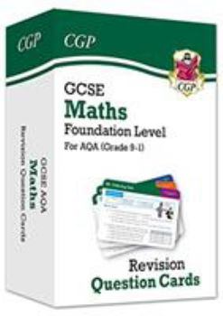Cards New Grade 9-1 GCSE Maths AQA Revision Question Cards - Foundation (CGP GCSE Maths 9-1 Revision) Book