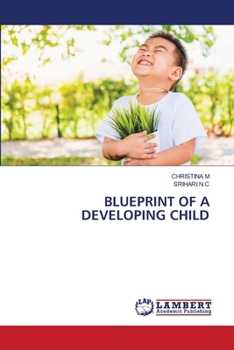 Paperback Blueprint of a Developing Child Book