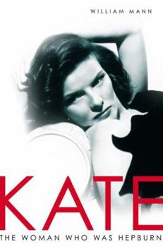 Hardcover Kate: The Woman Who Was Hepburn Book