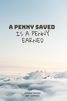 Paperback A penny earned: Monthly Budget Workbook Planner: Expense Finance Budget By A Year Monthly Weekly & Daily Bill Book