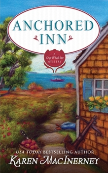 Anchored Inn - Book #10 of the Gray Whale Inn Mystery