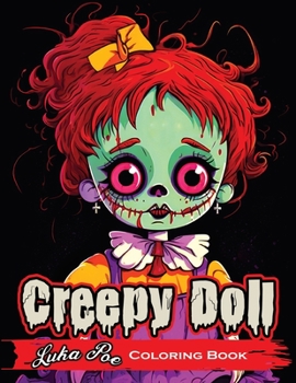 Paperback Creepy Doll: A Spooky and Fun Way to Get Creative! Book