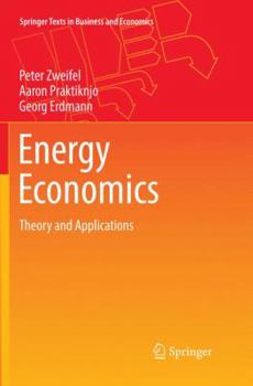 Paperback Energy Economics: Theory and Applications Book